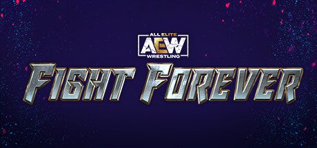 全精英摔角：永远的战斗/AEW: Fight Forever（v1.10）