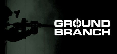 地面部队/GROUND BRANCH（Build.14472077）