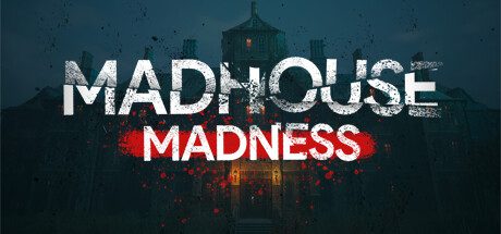 疯人院狂热：主播的命运/Madhouse Madness: Streamer’s Fate（v1.0.0）