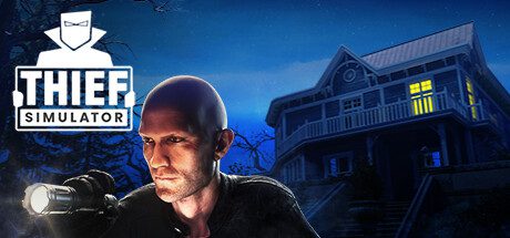 盗贼模拟器/Thief Simulator（更新至v1.8）