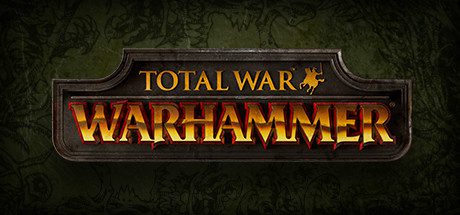 战锤：全面战争/Total War: WARHAMMER（v1.6.0）