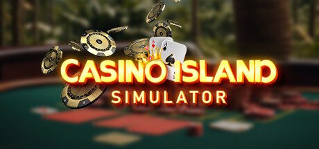 **岛模拟器/Casino Island Simulator