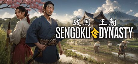战国王朝/SENGOKU DYNASTY（更新至v1.2.2.1）