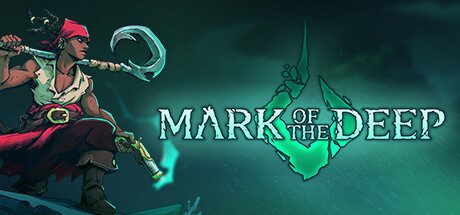 深渊之印/Mark of the Deep（更新至v2.2.1）