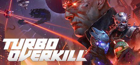 乐园狂杀/家园狂杀/Turbo Overkill（v1.51）