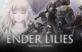 终焉之莉莉：骑士寂夜/ENDER LILIES Quietus of the Knights（更新至v1.1.6）
