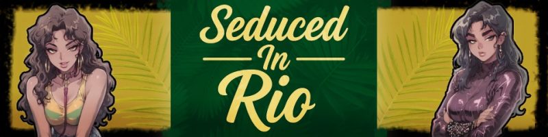 里约的诱惑Seduced in Rio（v0.33）
