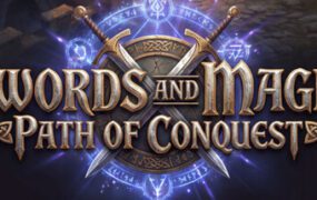 剑与魔法：征服之路/Swords And Magic: Path Of Conquest（更新至v0.9.08）