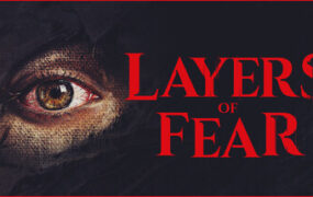层层恐惧：完全重制版/Layers of Fear（v1.2.3）