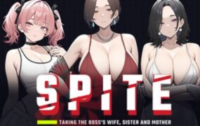复仇：老板的老婆姐妹和母亲/SPITE: Taking the Boss’s Wife, Sister and Mother（更新至v1.6.0）
