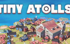 小环礁/Tiny Atolls（Build.15340275）