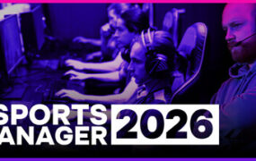 电竞经理2026/Esports Manager 2026(Build.23987802)