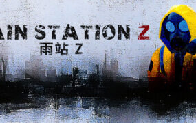 暴雨禁区Z/Rain Station Z（Build.24147637）