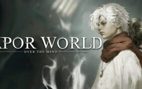 蒸汽世界/Vapor World: Over The Mind（Build.24808860）